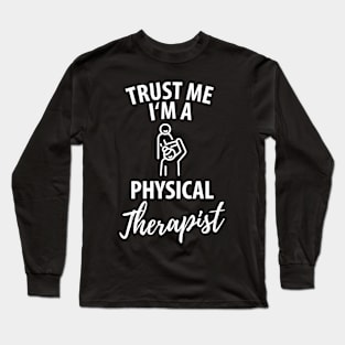 physiotherapist physical therapy gift saying funny Long Sleeve T-Shirt